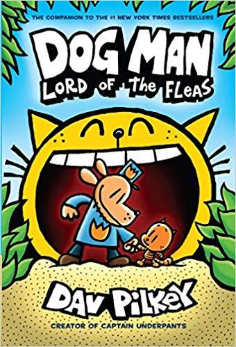Dog Man 5: Lord of the Fleas by Dav Pilkey
