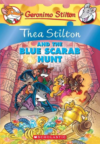 Thea Stilton and The Blue Scarab Hunt by Thea Stilton, Geronimo Stilton