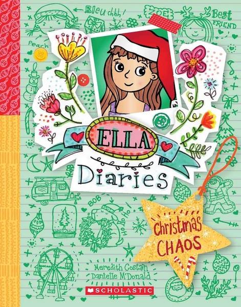 Ella Diaries #05: Christmas Chaos Meredith Costain by Meredith Costain  Danielle McDonald