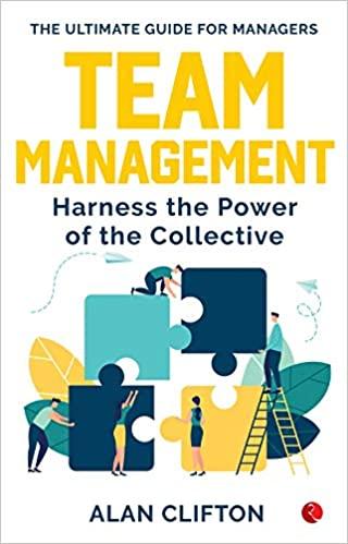TEAM MANAGEMENT by Alan Clifton