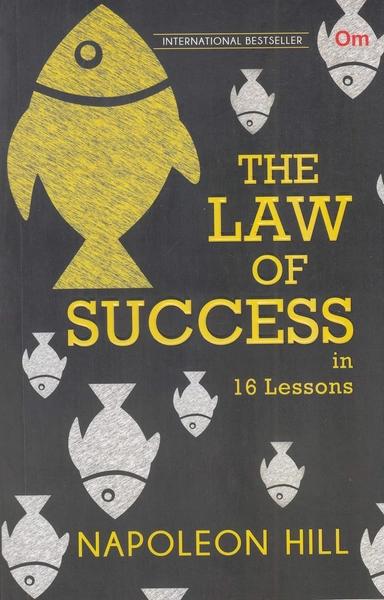 The Law of Success in 16 Lessons by Napoleon Hill