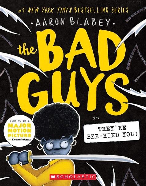 The Bad Guys in They're Bee-hind You! by Aaron Blabey