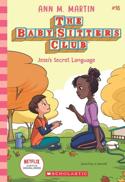 The Baby-sitters Club #16: Jessis Secret Language by Ann M. Martin