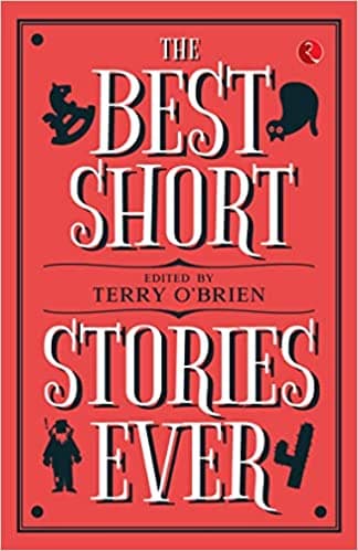 THE BEST SHORT STORIES EVER by Terry O'Brien