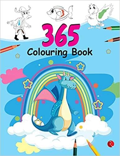365 COLOURING BOOK Paint and Draw with 365 Big Pictures by Rupa Publications India