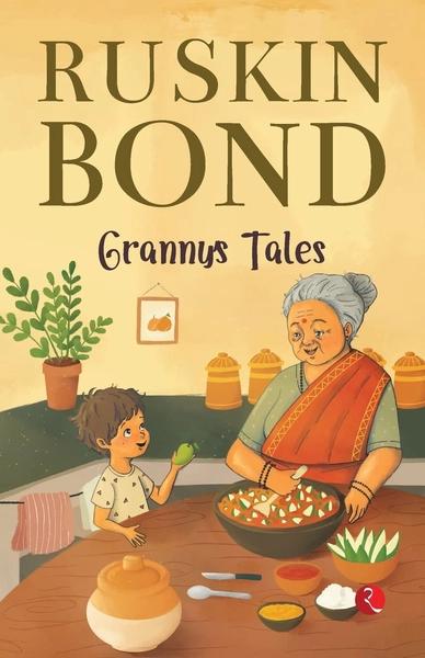 Granny's Tales by Ruskin Bond