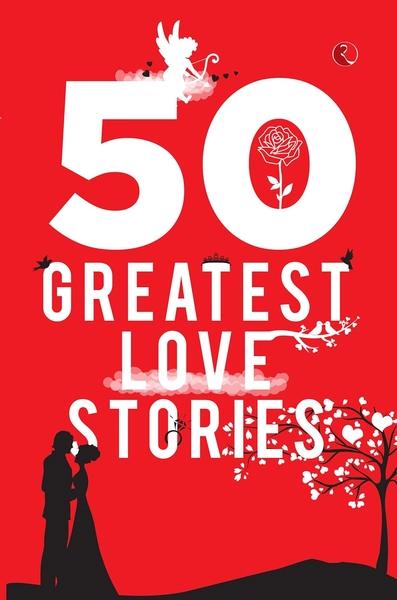 50 Greatest Love Stories by Terry O'Brien