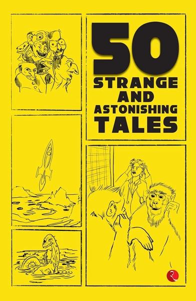 50 Strange and As Tonishing Tales by James Cutler