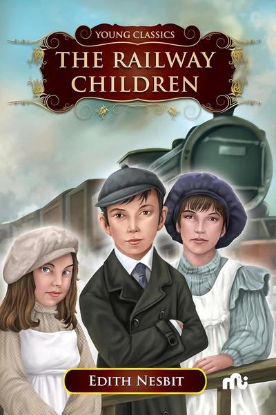 The Railway Children by Edith Nesbit