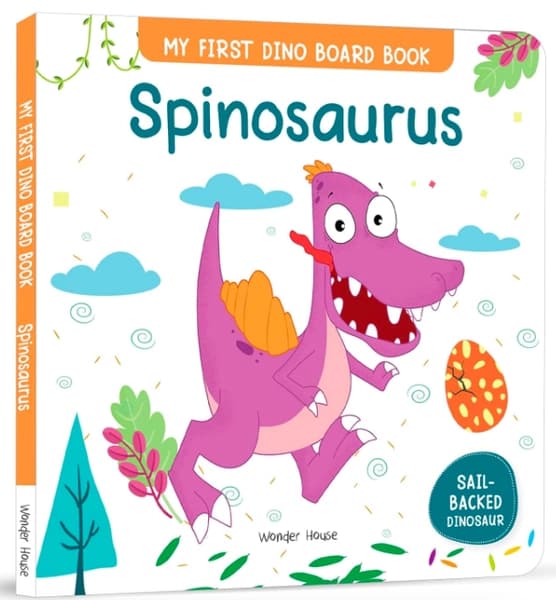 My First Dino Board Book: Spinosaurus by Wonder House