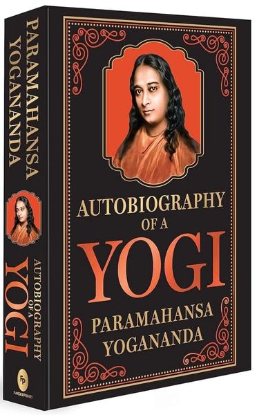 Autobiography of a Yogi (Deluxe Hardbound Edition) by Paramahansa Yogananda
