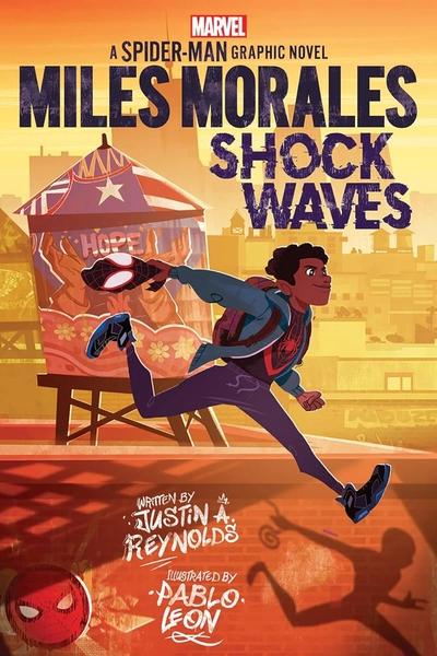 Miles Morales: Shock Waves (Original Spider-Man Graphic Novel) by Justin A Reynolds