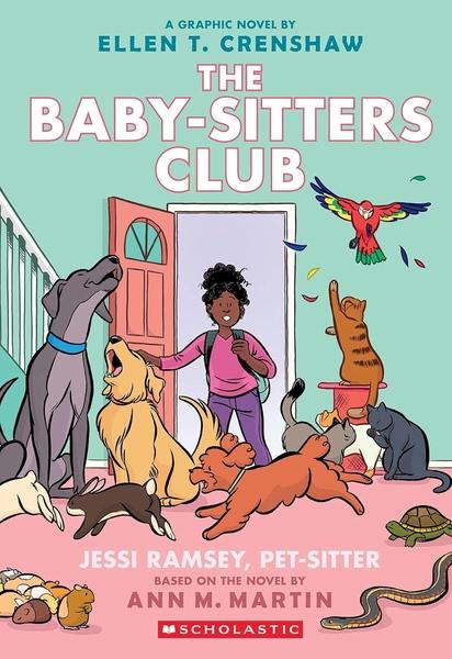 The Baby-Sitters Club Graphic Novel #18: Jessi Ramsey, Pet-Sitter by Ann M. Martin