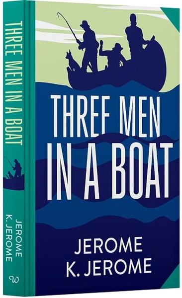 Three Men in a Boat by Jerome K. Jerome
