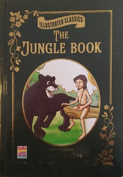 Illustrated Classics: The Jungle Book by Rudyard Kipling