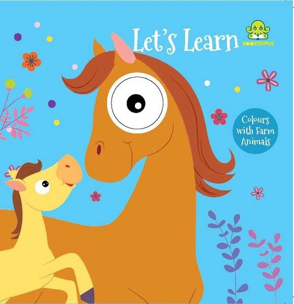 Let's Learn Colours with Farm Animals by Booktopus