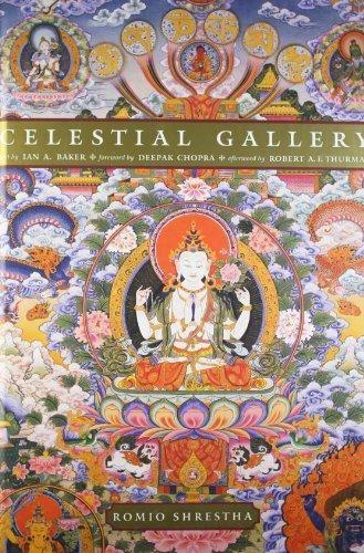 Celestial Gallery by Chopra Deepak, Ian A. Baker, Robert A. F. Thurman