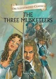 Om Illustrated Classics The Three Musketeers by Alexandre Dumas