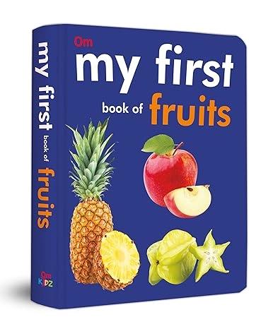 My First Book of Fruits by Om Books Editorial Team