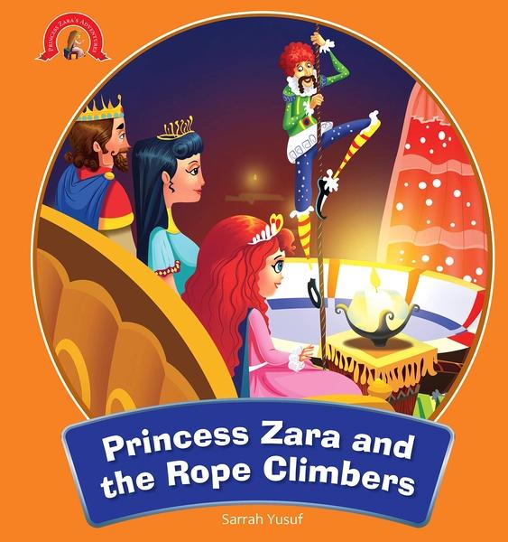 Princess Zara and the Rope Climbers : Adventure Of Princess Zara by Om Books Editorial Team