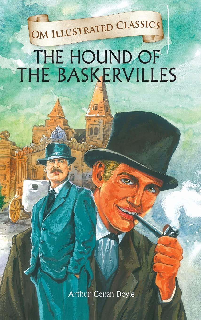 Om Illustrated Classics The Hound of the Baskervilles by Arthur Conan Doyle