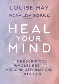 Heal your Mind by Louise L. Hay