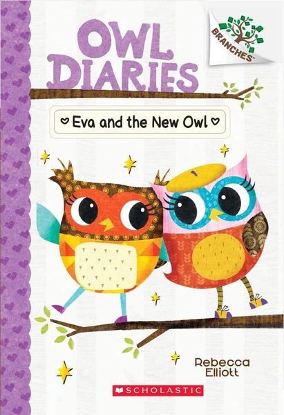Eva And The New Owl: A Branches Book (Owl Diaries#4) by Rebecca Elliott