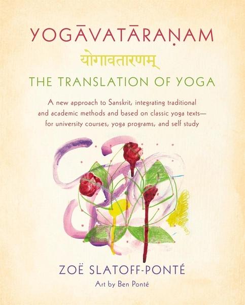 Yogavataranam by Zoë Slatoff-Ponté