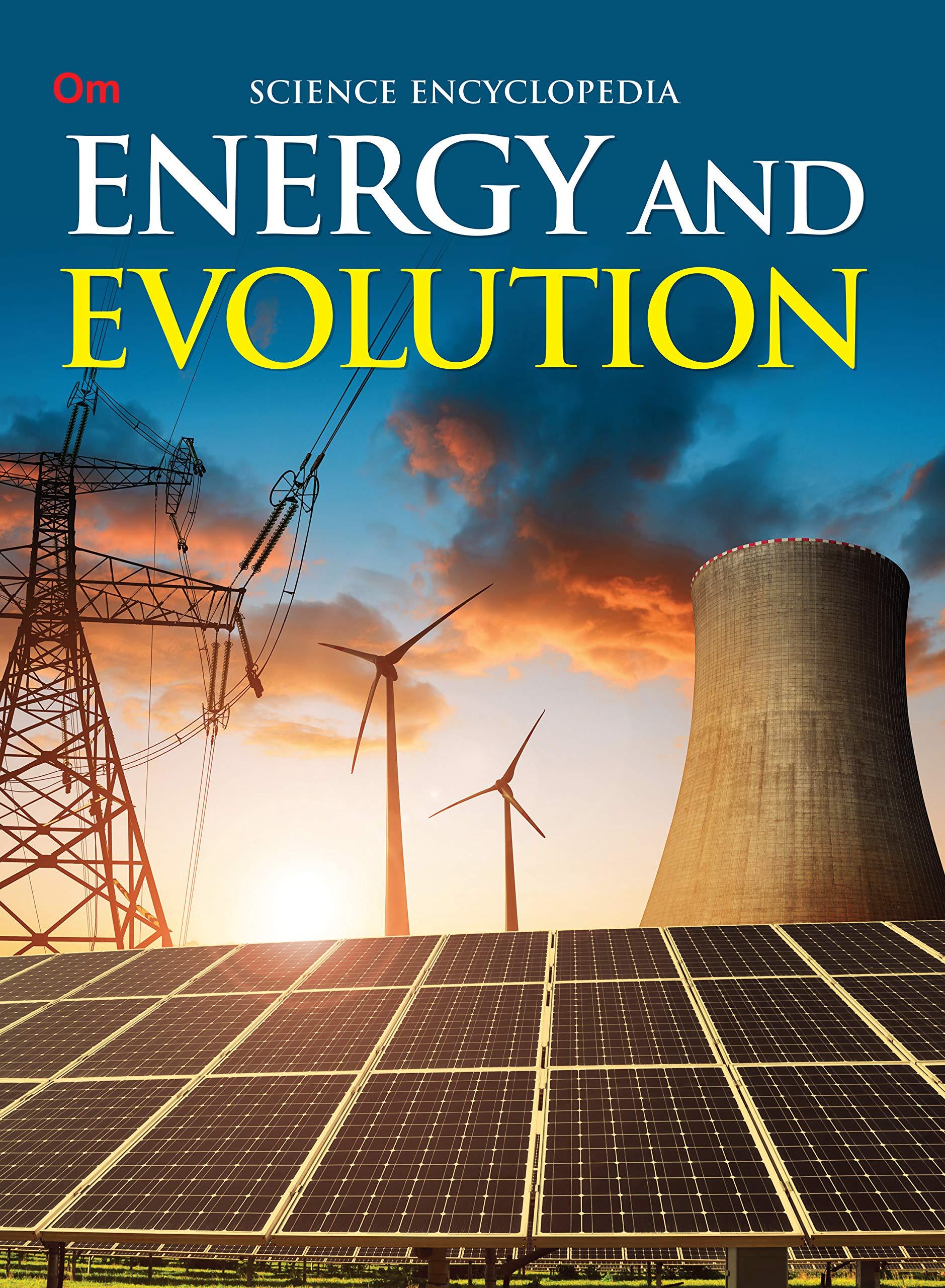 Energy and Evolution by Om Books