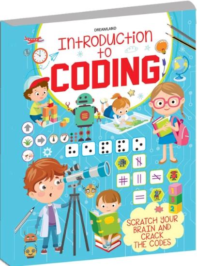 Introduction to Coding - Scratch Your Brain and Crack the Codes Activities for Kids Age 5+ by Dreamland Publications