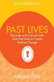 Past Lives by Atasha Fyfe