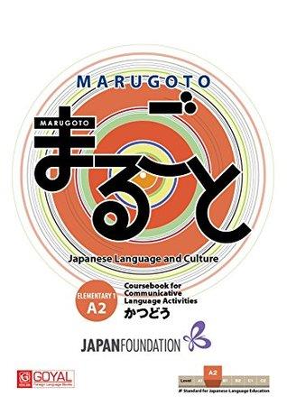 Marugoto elementary 1 (A2) Workbook by Communicative Language Competences
