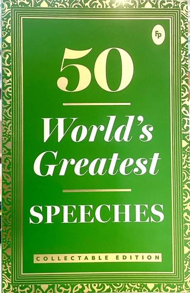 50 World’s Greatest Speeches by Various