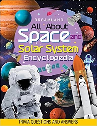 All About Space and Solar System Encyclopedia by Dreamland