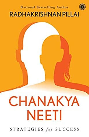 Chanakya Neeti by Radhakrishnan Pillai
