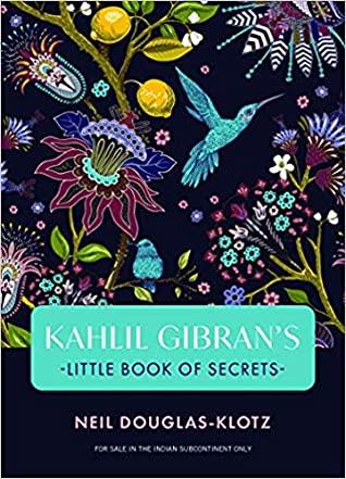 Kahlil Gibran's Little Book of Secrets by Kahlil Gibran