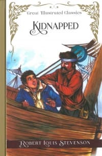 Great Illustrated Classics Kidnapped by Robert Louis Stevenson