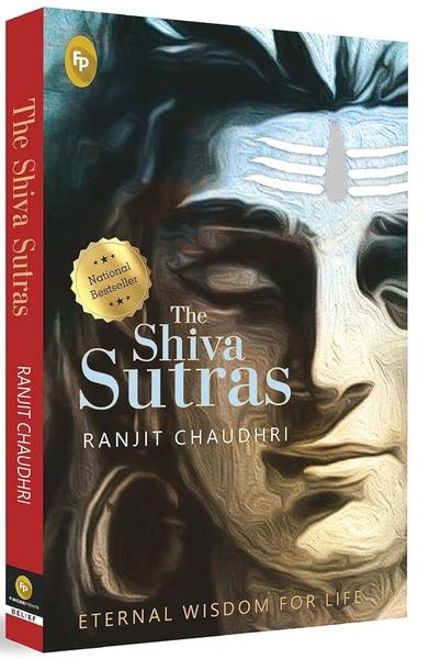 The Shiva Sutras by Ranjit Chaudhri