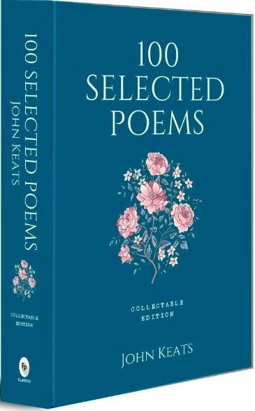 100 Selected Poems, John Keats by John Keats