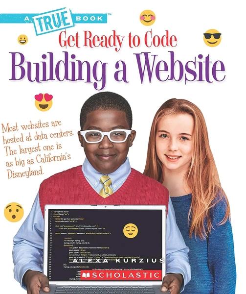 Get Ready to Code: Building a Website by Jacob Batchelor