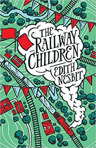 The Railway Children by Edith Nesbit