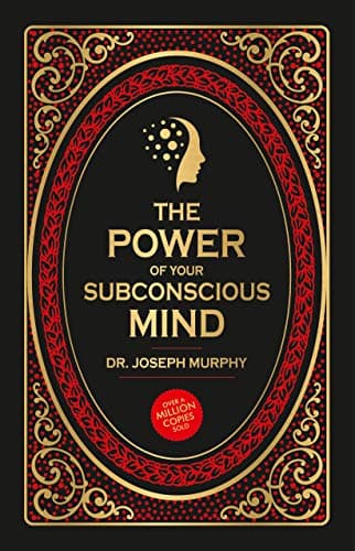 The Power of Your Subconscious Mind (Deluxe Hardbound Edition) by Joseph Murphy