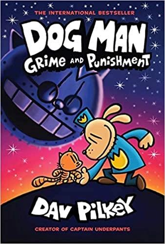 Dog Man 9: Grime and Punishment by Dav Pilkey