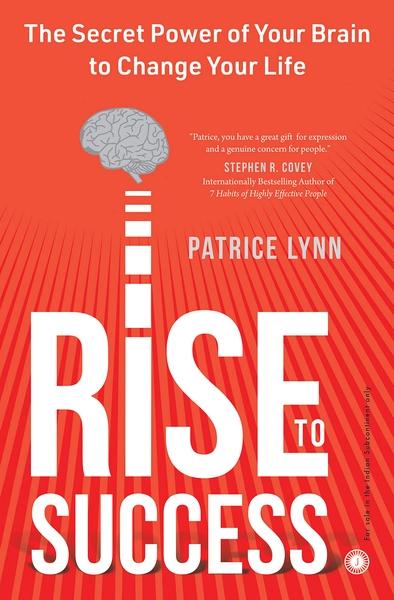 Rise To Success by Patrice Lynn