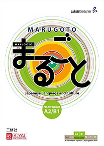 MARUGOTO JAPANESE PRE-INTERMEDIATE A2/B1 by Hiromi Kijima