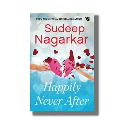 Happy Never After by Sudeep Nagarkar
