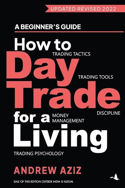 How to day trade for a living by Andrew Aziz