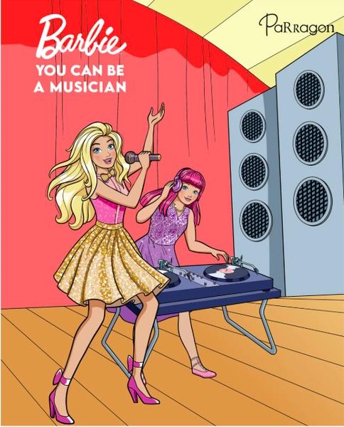 Barbie You Can Be A Musician by Parragon Publishing India