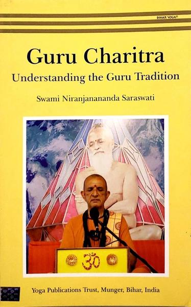 Guru Charitra by Swami Niranjanananda Saraswati