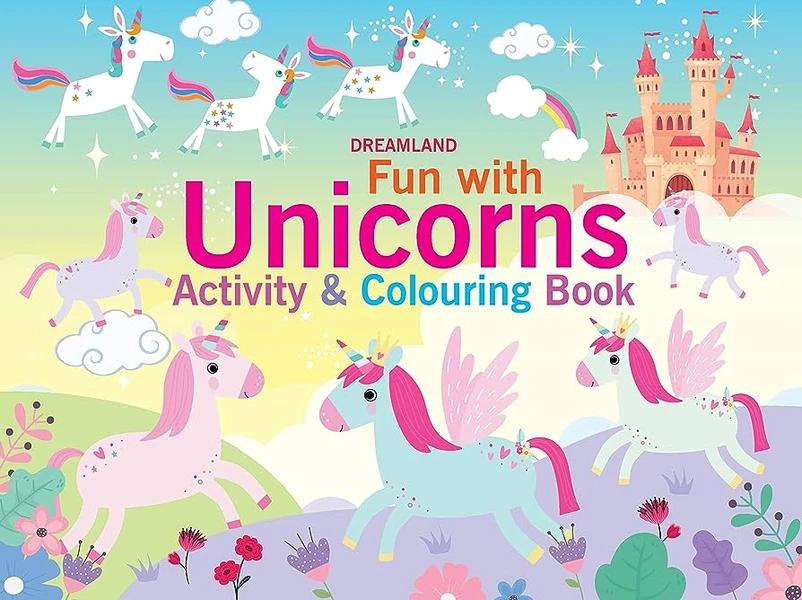 Fun With Unicorns Activity and Colouring Book by Dreamland